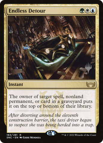 {R} Endless Detour (Promo Pack) [Streets of New Capenna Promos][PP SNC 183]