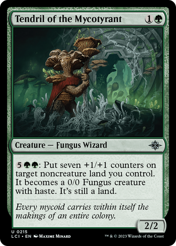 {@C} Tendril of the Mycotyrant [The Lost Caverns of Ixalan][LCI 215]