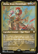 {R} Obeka, Brute Chronologist (Etched) [Commander Legends][CMR 609]