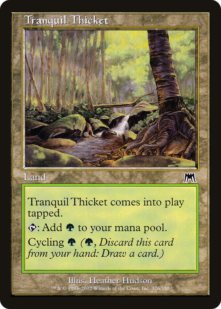 {C} Tranquil Thicket [Onslaught][ONS 326] - Misty Mountain Games
