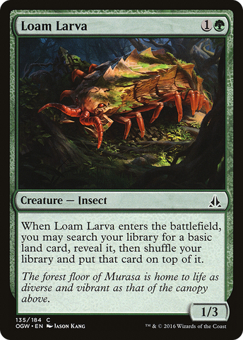{C} Loam Larva [Oath of the Gatewatch][OGW 135]