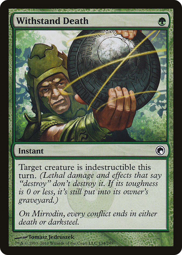 {C} Withstand Death [Scars of Mirrodin][SOM 134]