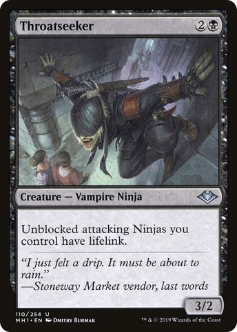 {C} Throatseeker [Modern Horizons][MH1 110]