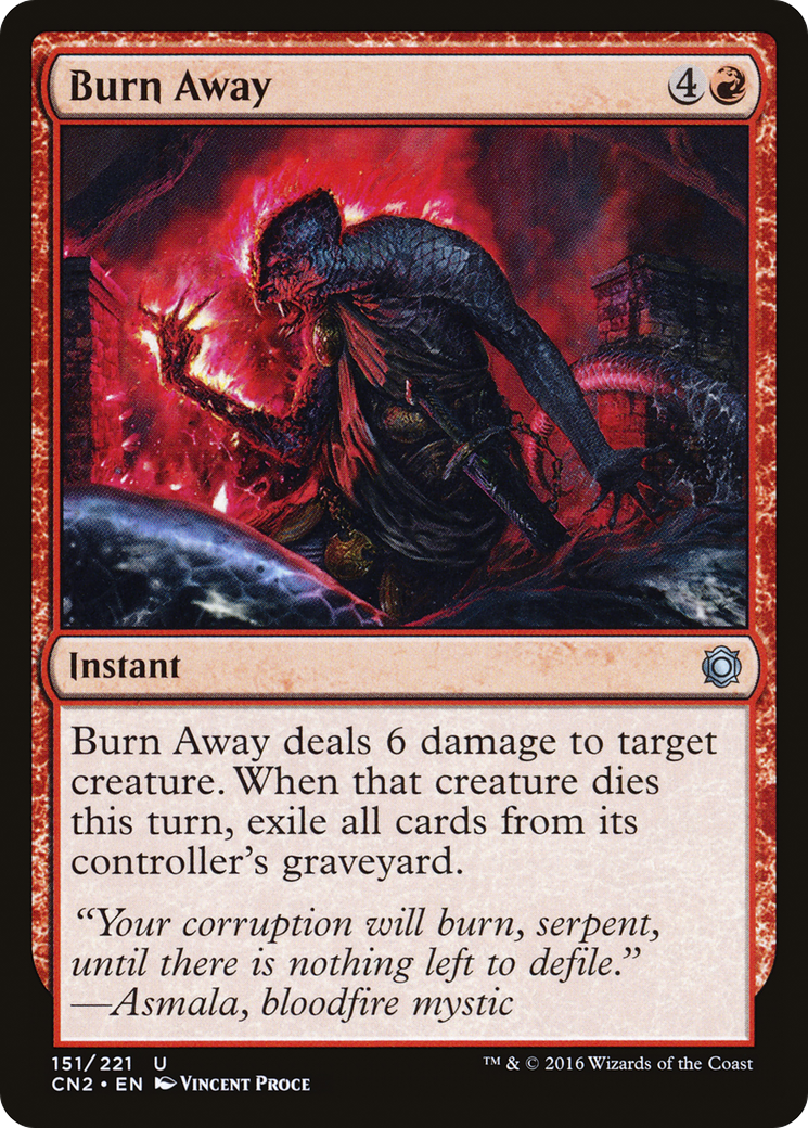 {C} Burn Away [Conspiracy: Take the Crown][CN2 151]