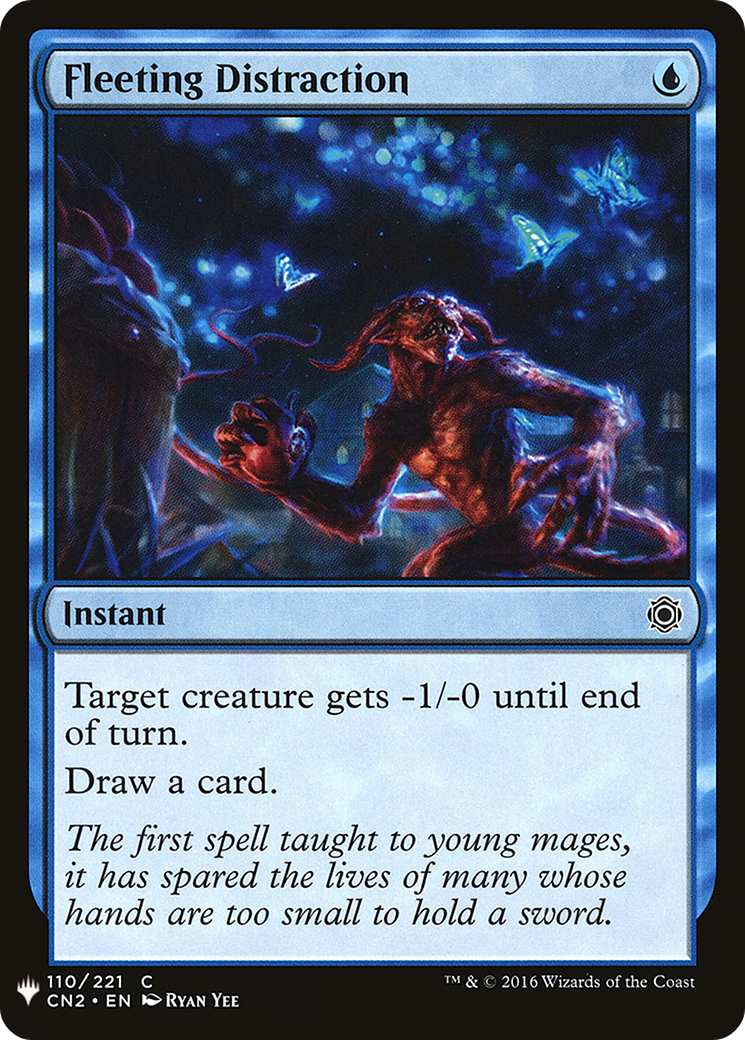 {C} Fleeting Distraction [Mystery Booster][LS CN2 110]