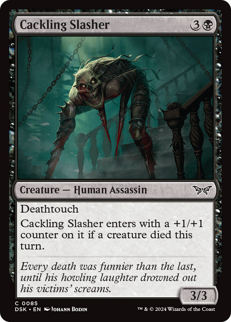 {@C} Cackling Slasher [Duskmourn: House of Horror][DSK 085]