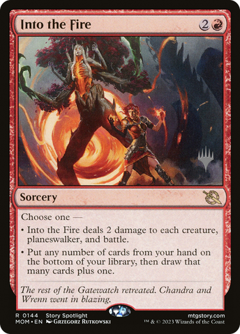 {R} Into the Fire (Promo Pack) [March of the Machine Promos][PP MOM 144]