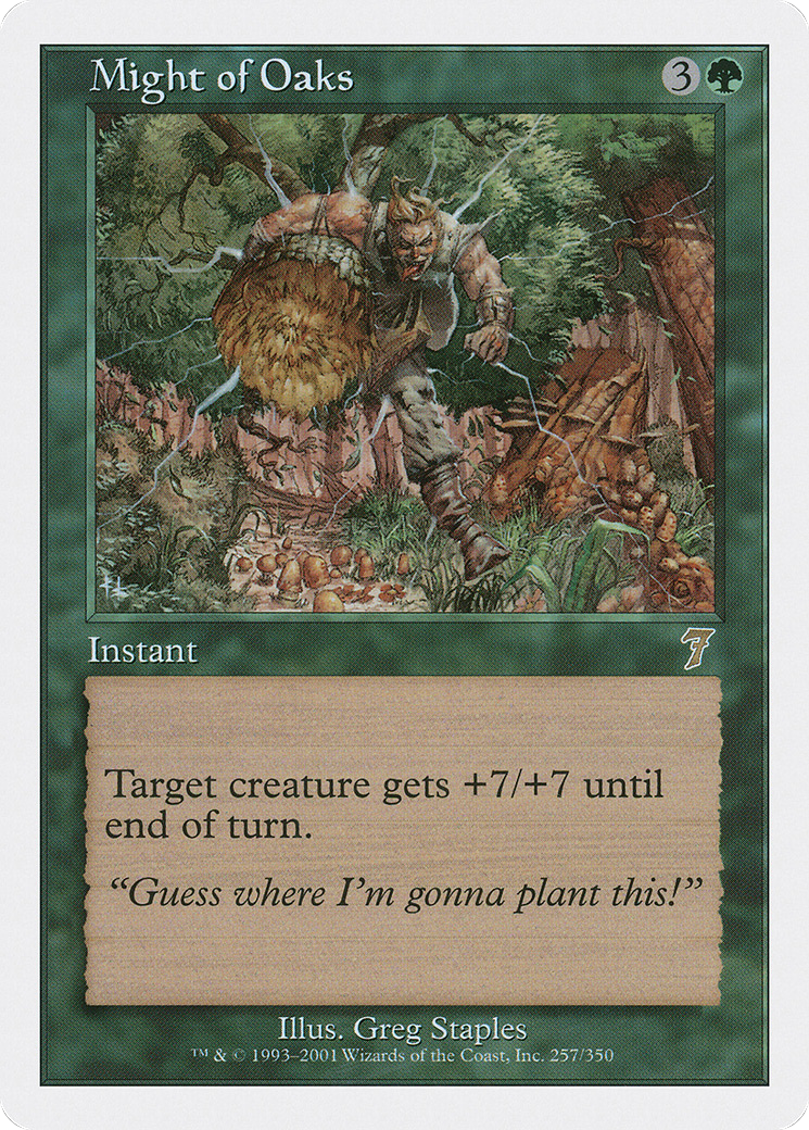 {R} Might of Oaks [Seventh Edition][7ED 257]
