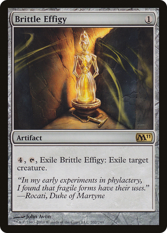 {R} Brittle Effigy [Magic 2011][M11 202]
