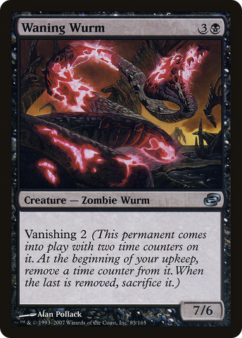 {C} Waning Wurm [Planar Chaos][PLC 083]