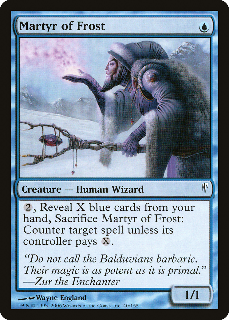 {C} Martyr of Frost [Coldsnap][CSP 040]