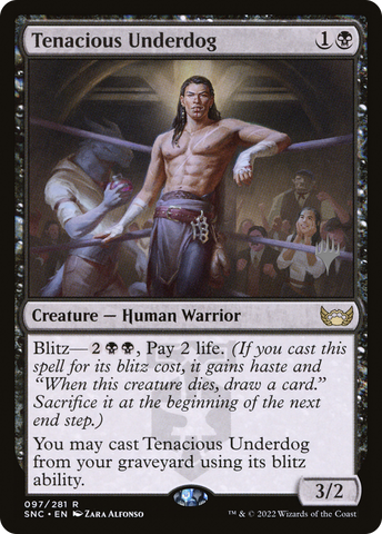 {R} Tenacious Underdog (Promo Pack) [Streets of New Capenna Promos][PP SNC 097]
