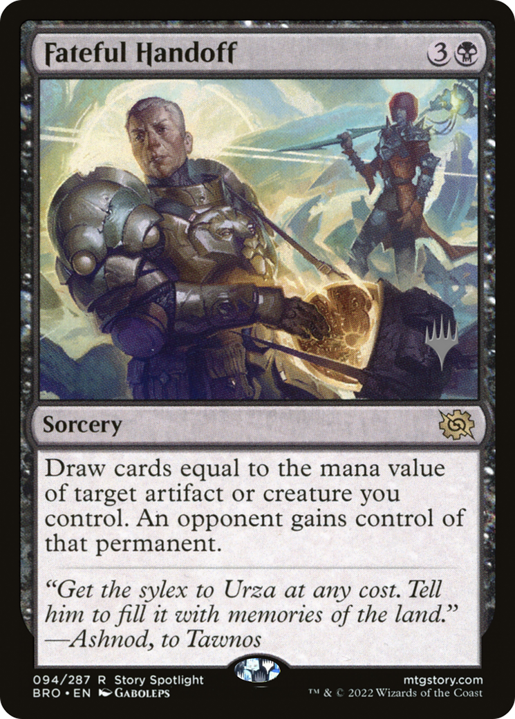 {R} Fateful Handoff [The Brothers' War: Promo Pack][PP BRO 094]