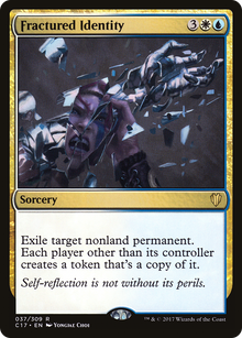 {R} Fractured Identity [Commander 2017][C17 037]