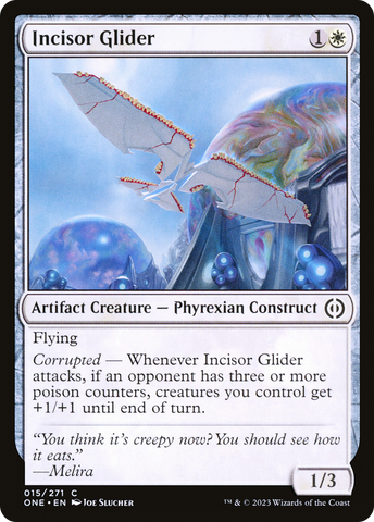 {C} Incisor Glider [Phyrexia: All Will Be One][ONE 015]