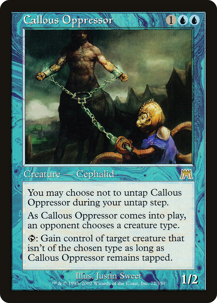 {R} Callous Oppressor [Onslaught][ONS 072] - Misty Mountain Games