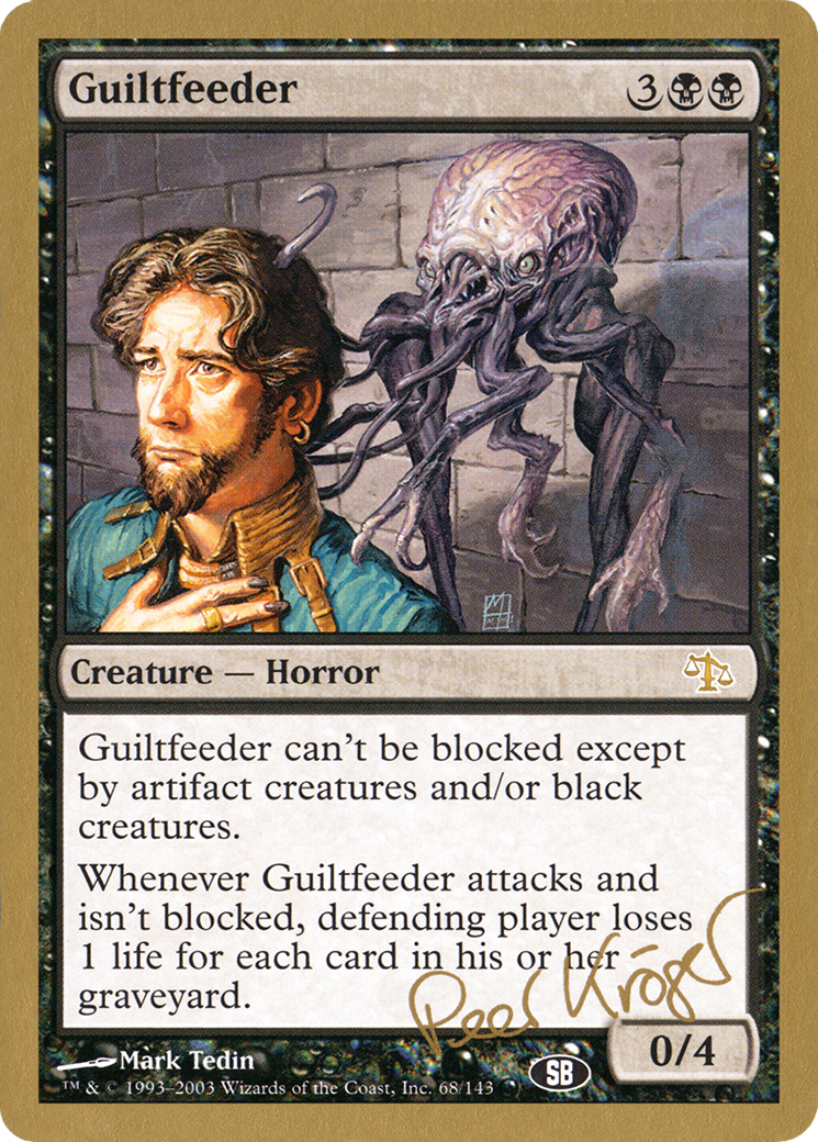 {R} Guiltfeeder (Peer Kroger) (SB) [World Championship Decks 2003][GB WC03 PK68SB]