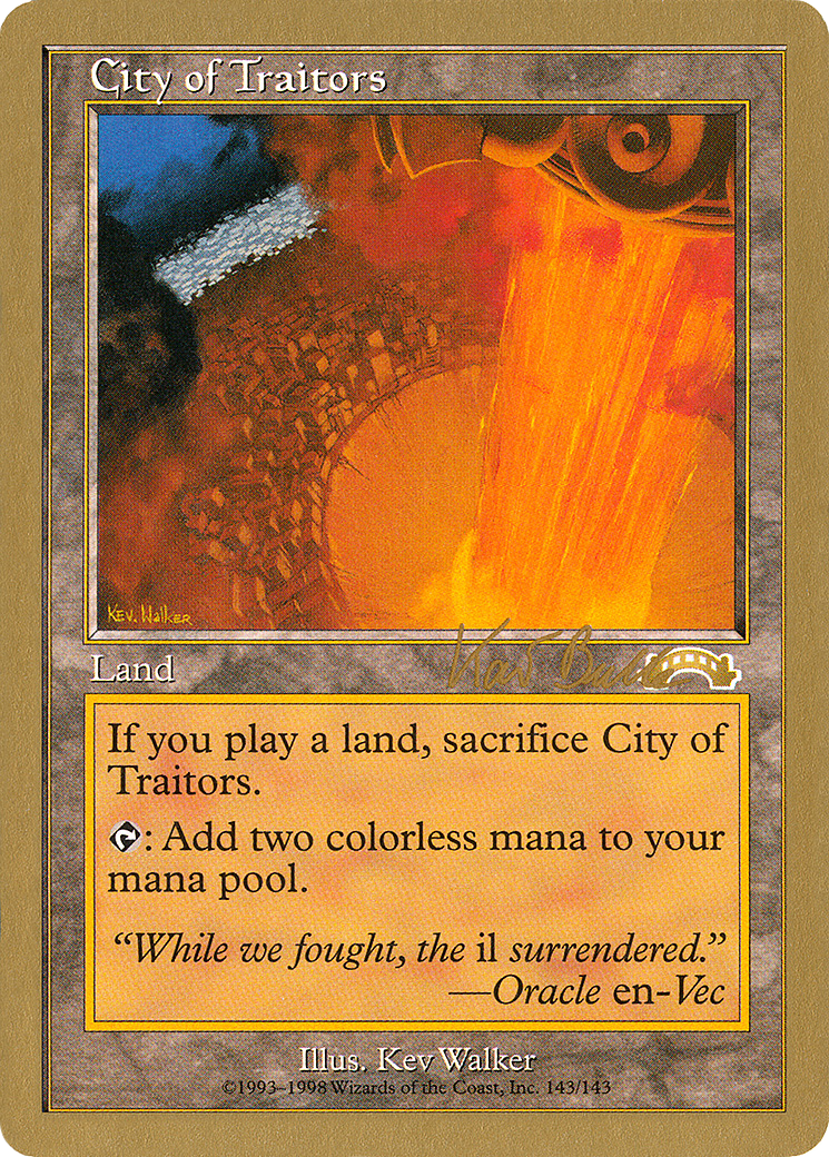 {R} City of Traitors (Kai Budde) [World Championship Decks 1999][GB WC99 KB143A] - Misty Mountain Games