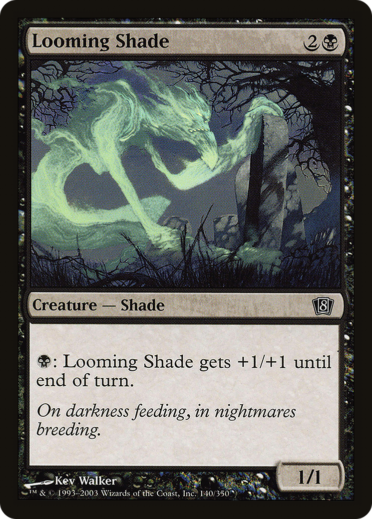 {C} Looming Shade [Eighth Edition][8ED 140]