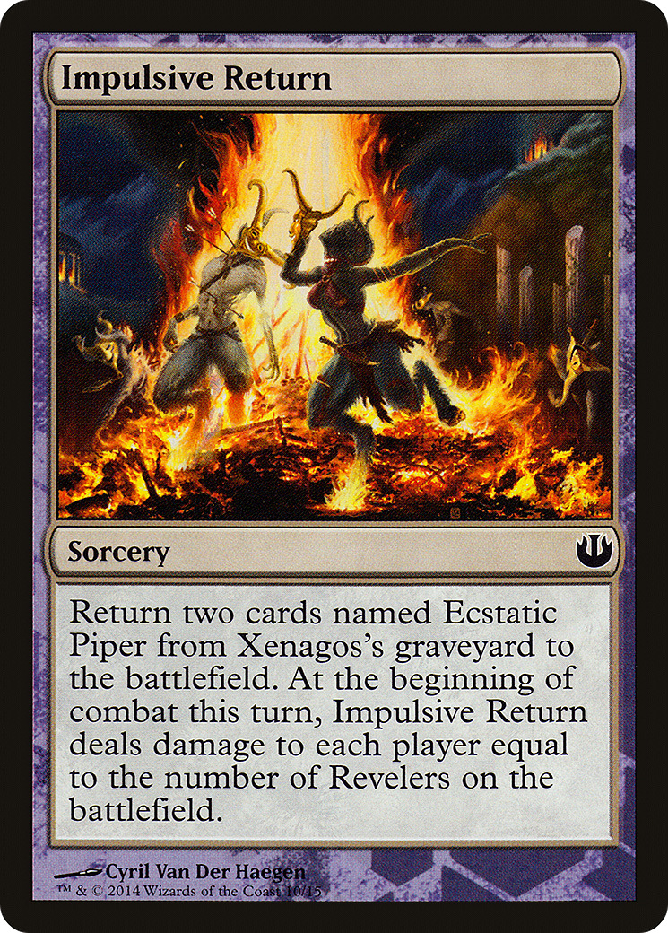 {C} Impulsive Return [Journey into Nyx Defeat a God][PA TDAG 010]