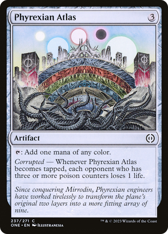 {C} Phyrexian Atlas [Phyrexia: All Will Be One][ONE 237]