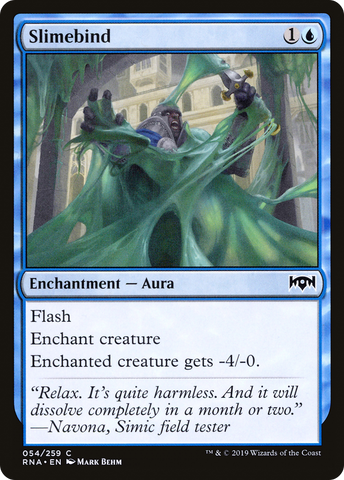 {C} Slimebind [Ravnica Allegiance][RNA 054]