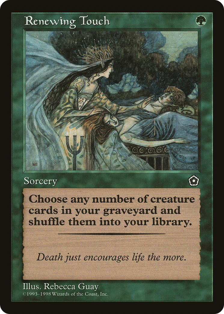 {C} Renewing Touch [Portal Second Age][PO2 143]