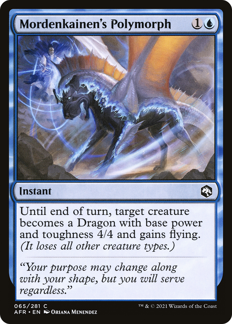 {C} Mordenkainen's Polymorph [Dungeons & Dragons: Adventures in the Forgotten Realms][AFR 065]