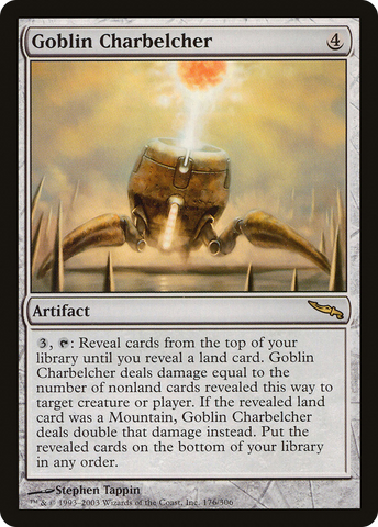 {R} Goblin Charbelcher [Mirrodin][MRD 176]