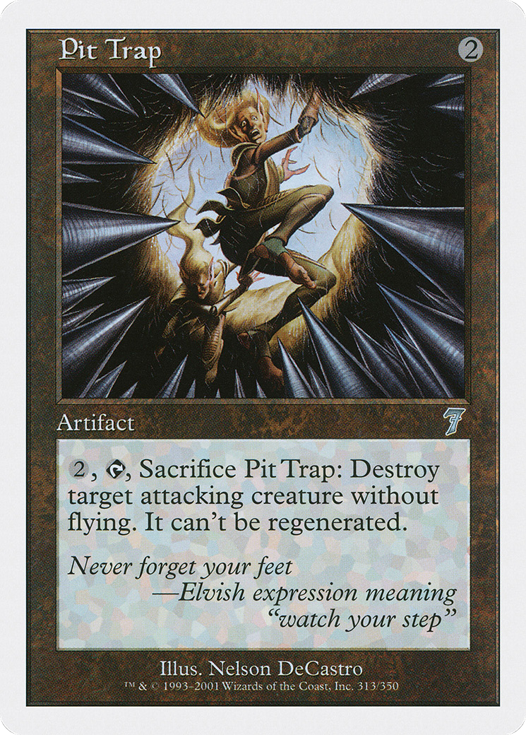 {C} Pit Trap [Seventh Edition][7ED 313]