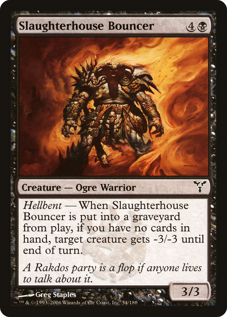 {C} Slaughterhouse Bouncer [Dissension][DIS 054]