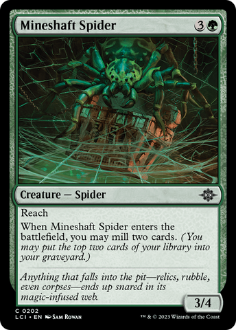 {@C} Mineshaft Spider [The Lost Caverns of Ixalan][LCI 202]