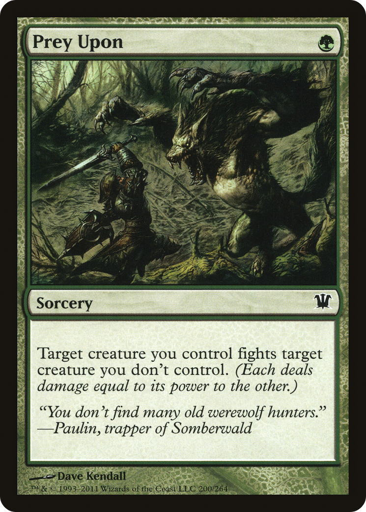{C} Prey Upon [Innistrad][ISD 200]