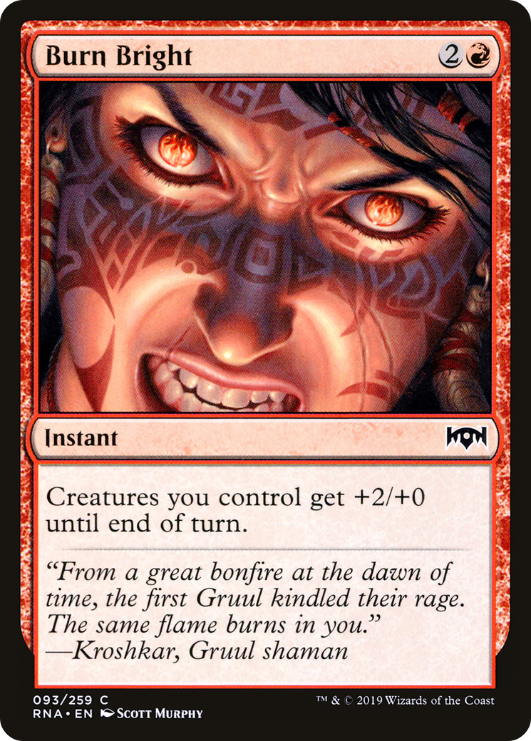 {C} Burn Bright [Ravnica Allegiance][RNA 093]