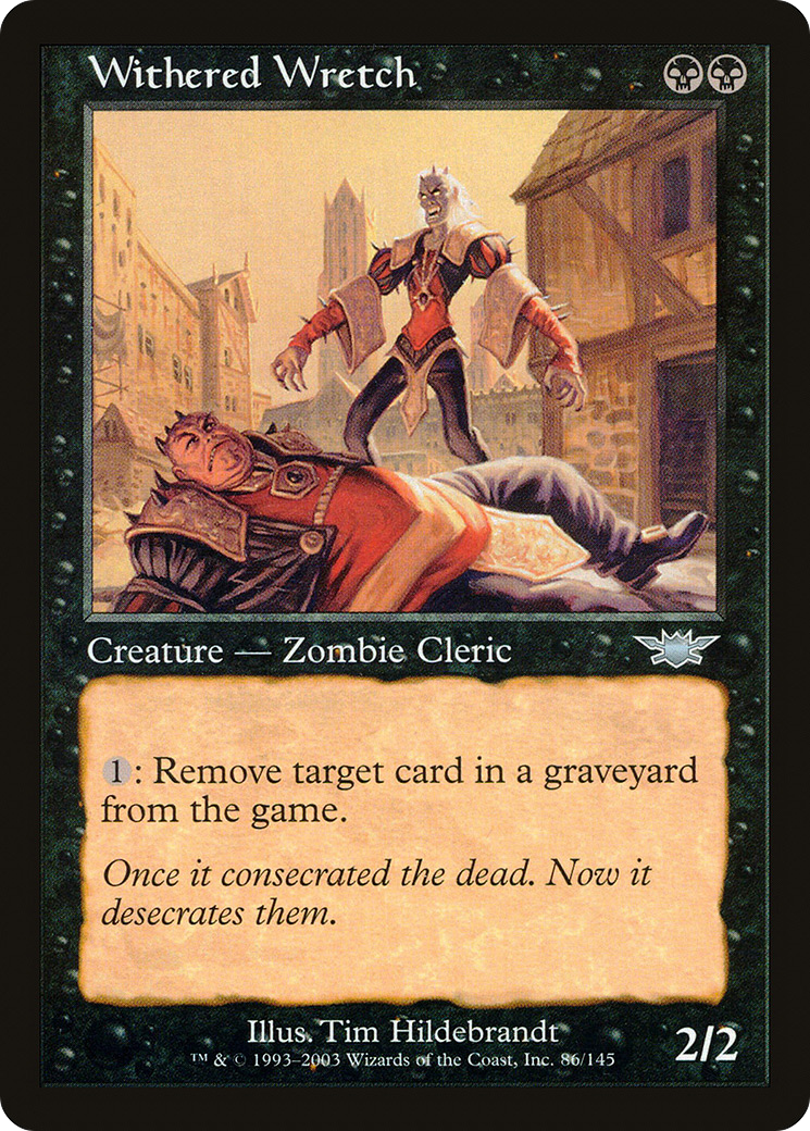 {C} Withered Wretch [Legions][LGN 086]