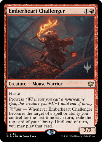 {@R} Emberheart Challenger (Promo Pack) [Bloomburrow Promos][PP BLB 133]