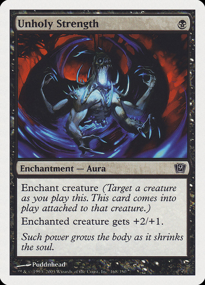 {C} Unholy Strength [Ninth Edition][9ED 168]
