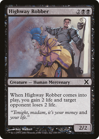 {C} Highway Robber [Tenth Edition][10E 150]