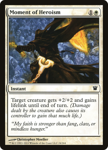 {C} Moment of Heroism [Innistrad][ISD 024]