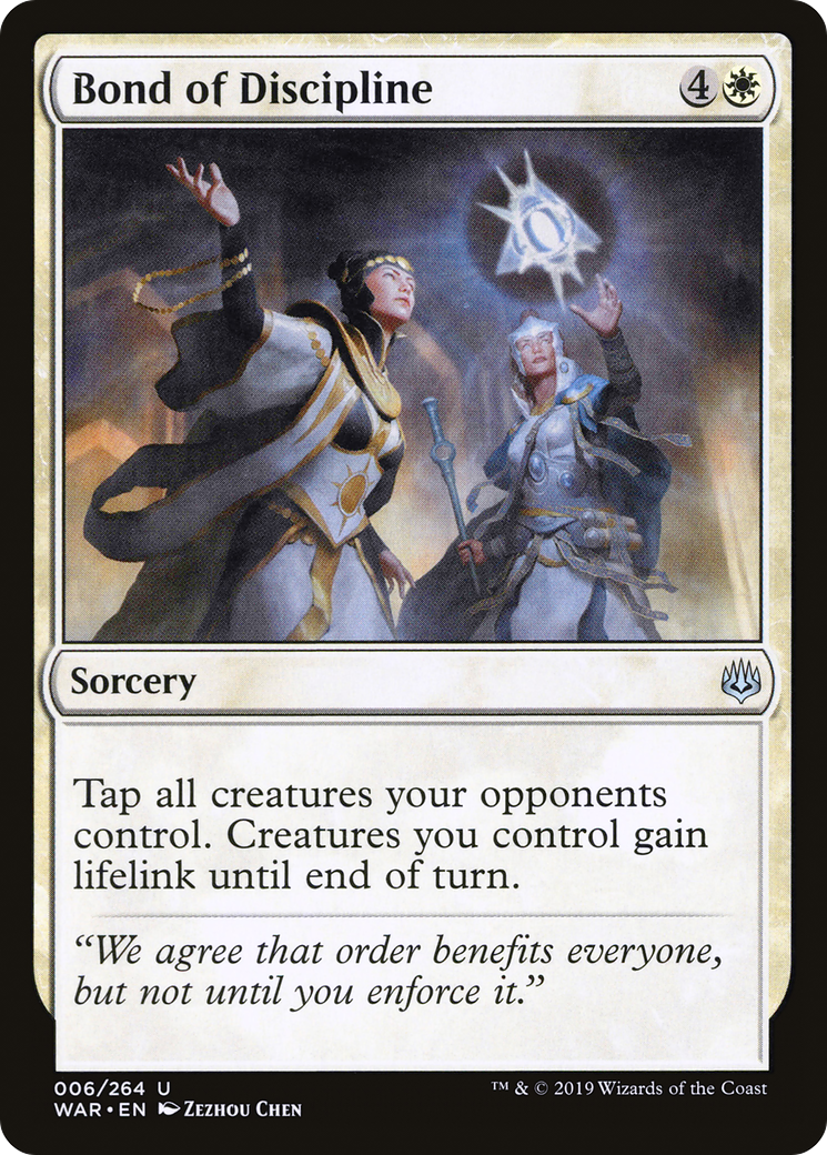 {C} Bond of Discipline [War of the Spark][WAR 006]