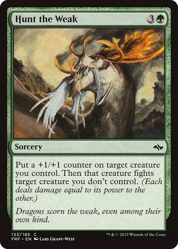 {C} Hunt the Weak [Fate Reforged][FRF 133]