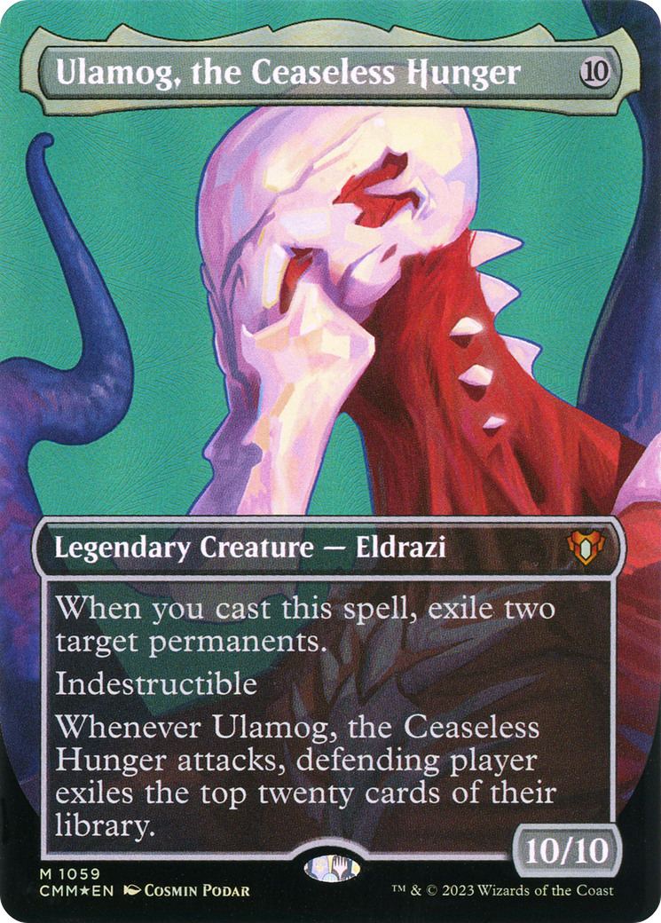 {R} Ulamog, the Ceaseless Hunger (Borderless Textured Foil Frame Break) [Commander Masters][CMM 1059]