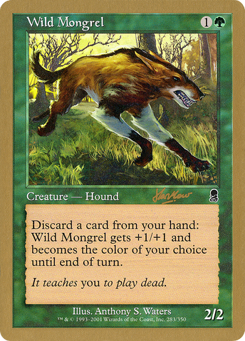 {C} Wild Mongrel (Sim Han How) [World Championship Decks 2002][GB WC02 SHH283]