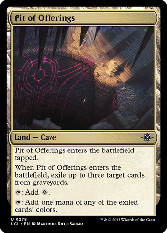 {@C} Pit of Offerings [The Lost Caverns of Ixalan][LCI 278]