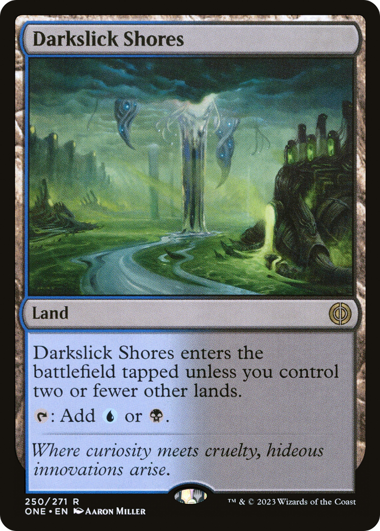 {R} Darkslick Shores [Phyrexia: All Will Be One][ONE 250]