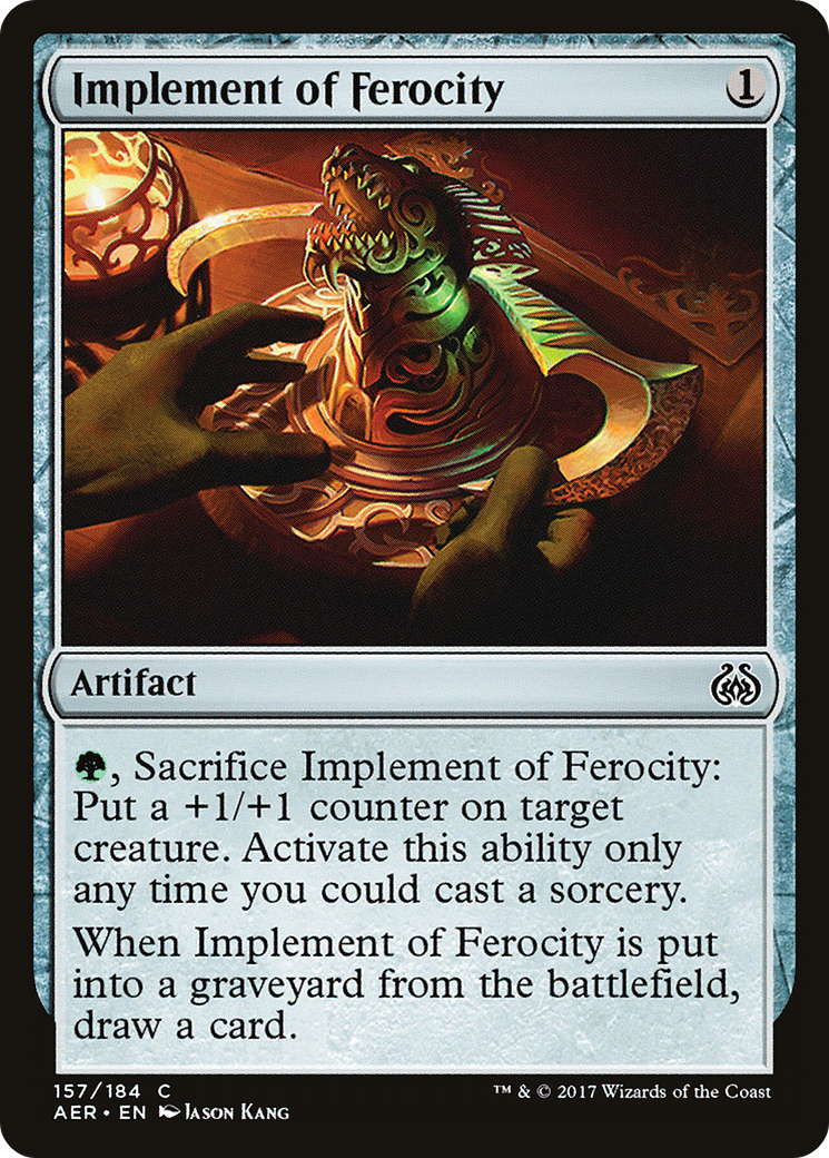 {C} Implement of Ferocity [Aether Revolt][AER 157]