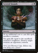 {C} Severed Strands [Guilds of Ravnica][GRN 085]