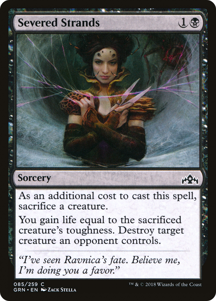{C} Severed Strands [Guilds of Ravnica][GRN 085]