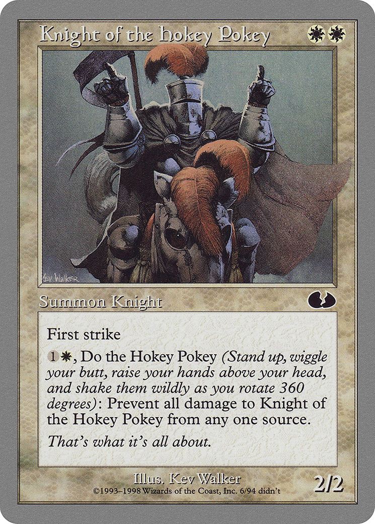 {C} Knight of the Hokey Pokey [Unglued][UGL 006]