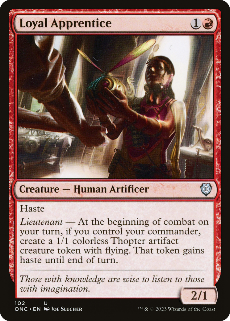 {C} Loyal Apprentice [Commander Phyrexia All Will Be One] [ONC 102]